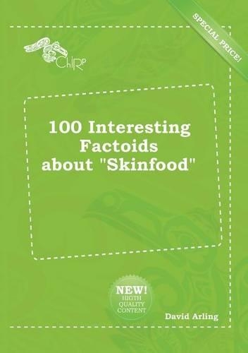 100 Interesting Factoids about Skinfood