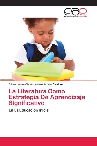 La Literatura Como Estrategia De Aprendizaje Significativo