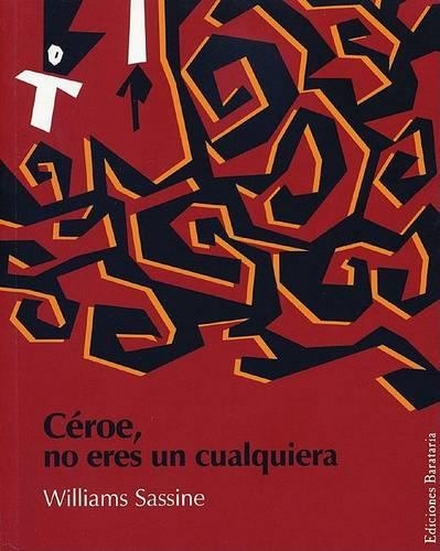 Ceroe, No Eres Un Cualquiera: (Coleccion Barbaros)