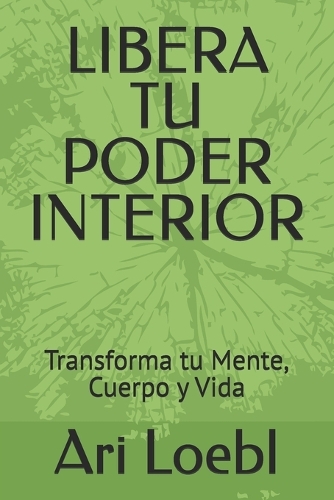 Libera Tu Poder Interior