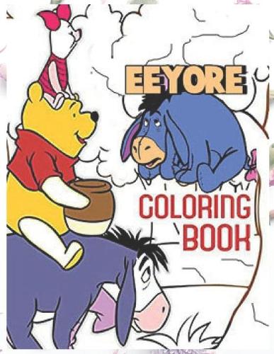 Eeyore Coloring Book: Wonderful Coloring Books