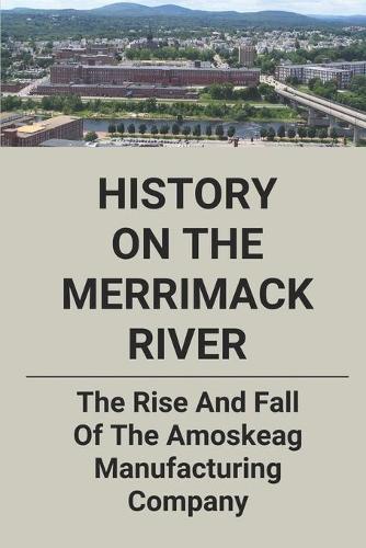 History On The Merrimack River