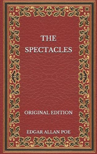 The Spectacles - Original Edition