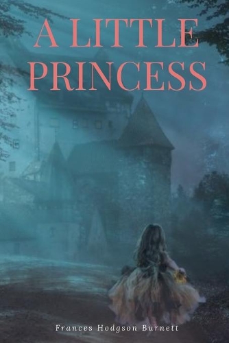 A Little Princess: with original illustrations