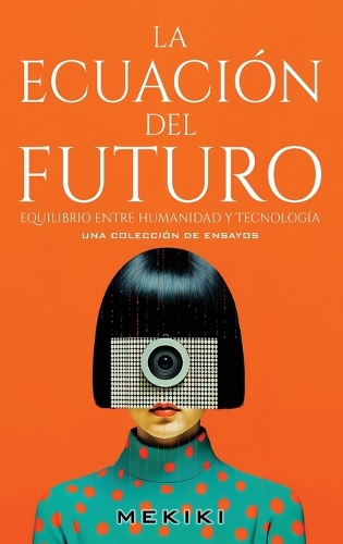 Ecuación del Futuro: Equilibrio entre Humanidad y Tecnología