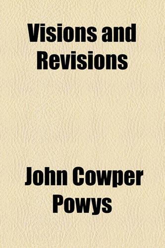 Visions and Revisions; A Book of Literary Devotions