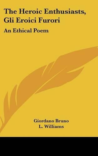 The Heroic Enthusiasts, Gli Eroici Furori