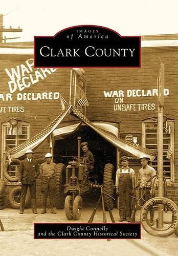 Clark County: (Images of America (Arcadia Publishing))