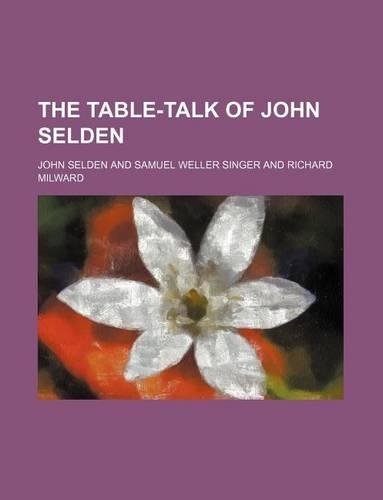 The Table-Talk of John Selden