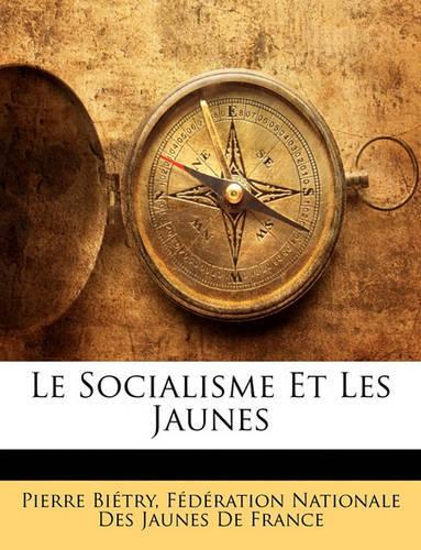 Le Socialisme Et Les Jaunes