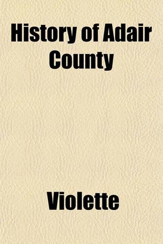 History of Adair County