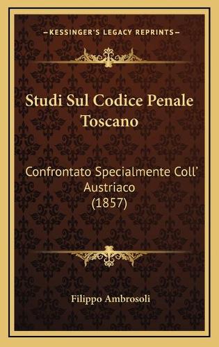 Studi Sul Codice Penale Toscano