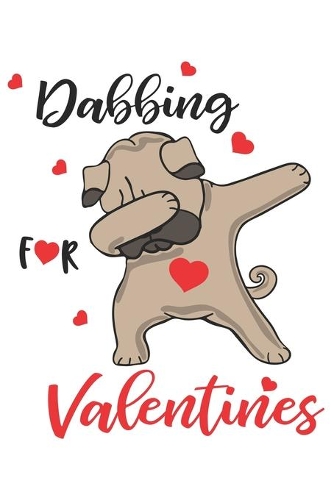 Funny Pug Dabbing for Valentines Cute Dog Valentine Gift Notebook