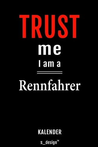 Kalender für Rennfahrer: Immerwährender Kalender / 365 Tage Tagebuch / Journal [3 Tage pro Seite] für Notizen, Planung / Planungen / Planer, Erinnerungen, Sprüche