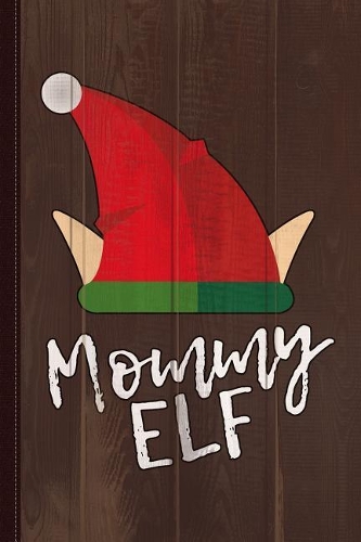 Mommy Elf Christmas Journal Notebook