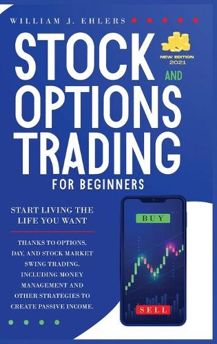 Stock and Options Trading for Beginners 2021