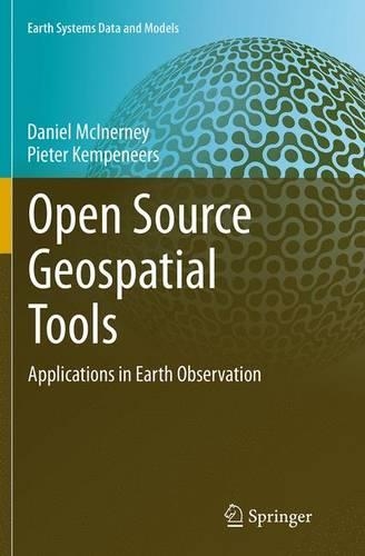 Open Source Geospatial Tools: Applications in Earth Observation(3 Earth Systems Data and Models)