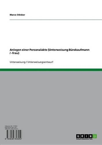 Anlegen Einer Personalakte (Unterweisung Burokaufmann / -Frau)