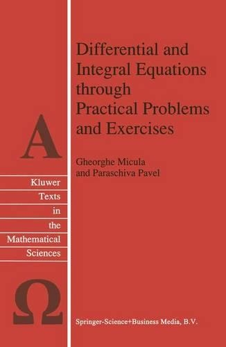 Differential and Integral Equations Through Practical Problems and Exercises