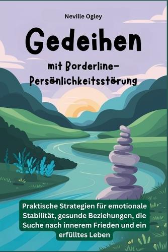 Gedeihen mit Borderline-Persönlichkeitsstörung