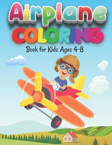 Airplane Coloring Book for Kids Ages 4-8