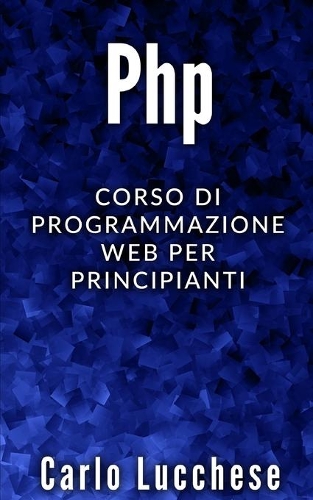 PHP: Corso di programmazione web per principianti