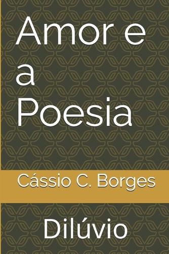 Amor e a Poesia: Dilúvio