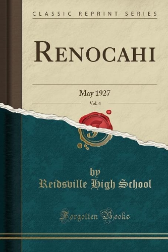Renocahi, Vol. 4: May 1927 (Classic Reprint)