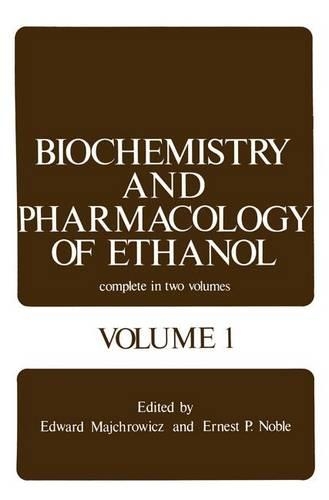 Biochemistry and Pharmacology of Ethanol