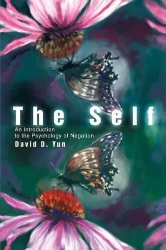 Self: An Introduction to the Psychology of Negation