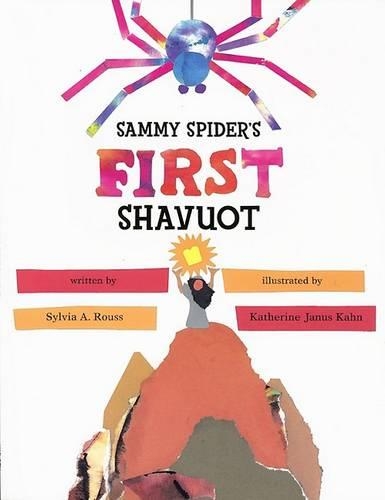 Sammy Spider's First Shavuot: (Sammy Spider's First Books)