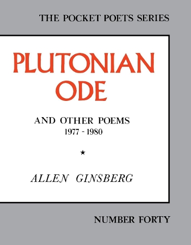 Plutonian Ode: And Other Poems 1977-1980(City Lights Pocket Poets)