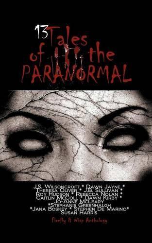 13 Tales of the Paranormal