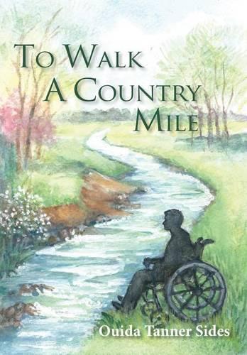 To Walk A Country Mile