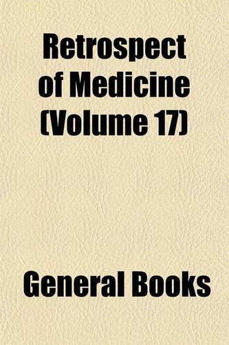 Retrospect of Medicine (Volume 17): (English)