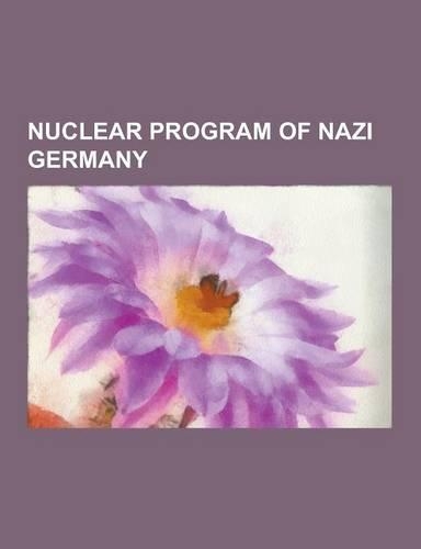 Nuclear Program of Nazi Germany