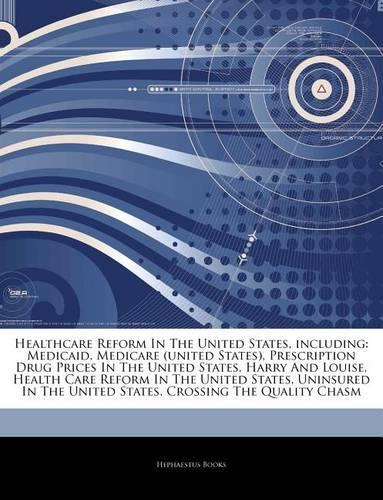 Articles on Healthcare Reform in the United States, Including
