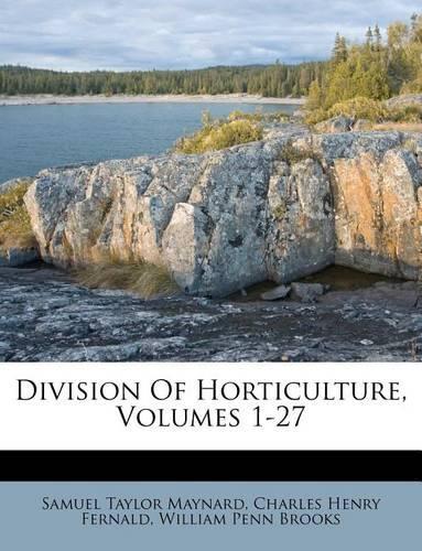 Division of Horticulture, Volumes 1-27