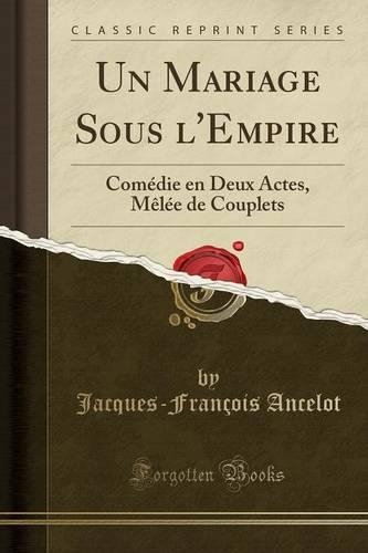 Un Mariage Sous l'Empire