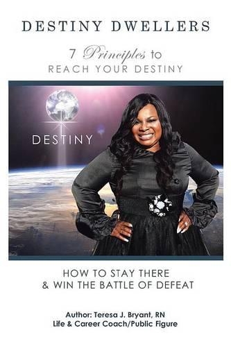 Destiny Dwellers: 7 Principles to Reach Your Destiny(English)