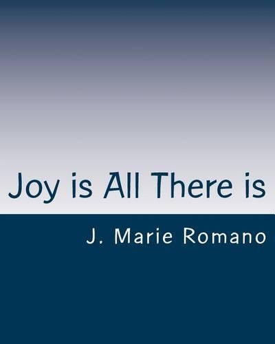 Joy is All There is