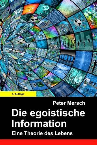 Die Egoistische Information