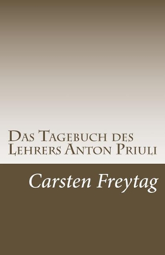 Das Tagebuch des Lehrers Anton Priuli