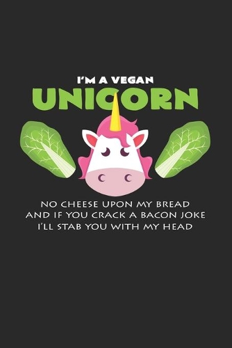 I'm a vegan unicorn: 6x9 Veganism - grid - squared paper - notebook - notes