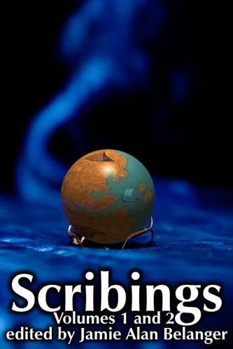Scribings, Vol 1 and 2: (Scribings)