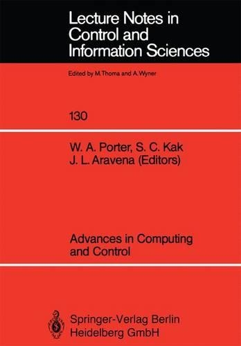 Advances in Computing and Control: (130 Lecture Notes in Control and Information Sciences)