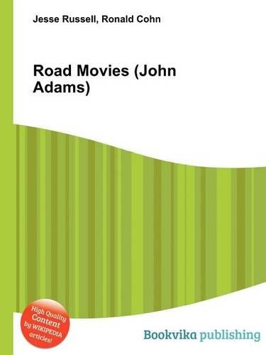 Road Movies (John Adams): (English)