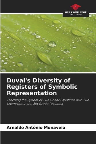 Duval's Diversity of Registers of Symbolic Representation