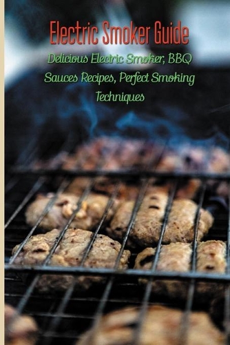 Electric Smoker Guide