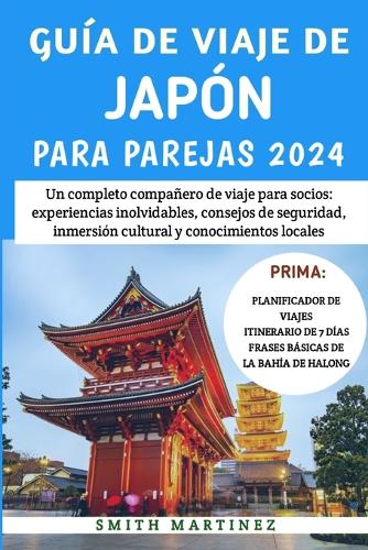 Guía De Viaje De Japón Para Parejas 2024